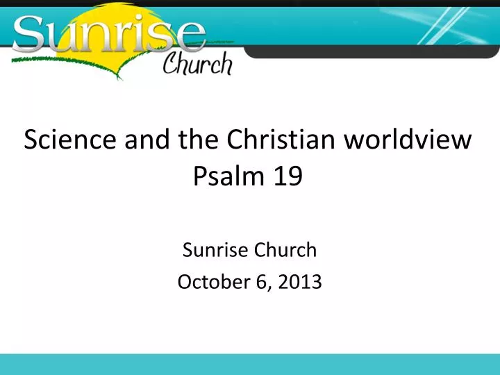 science and the christian worldview psalm 19