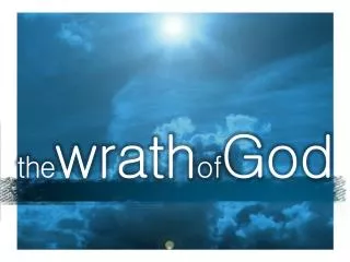 the wrath of God