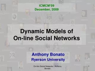 Dynamic Models of On-line Social Networks