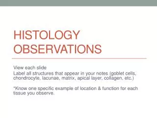 Histology Observations