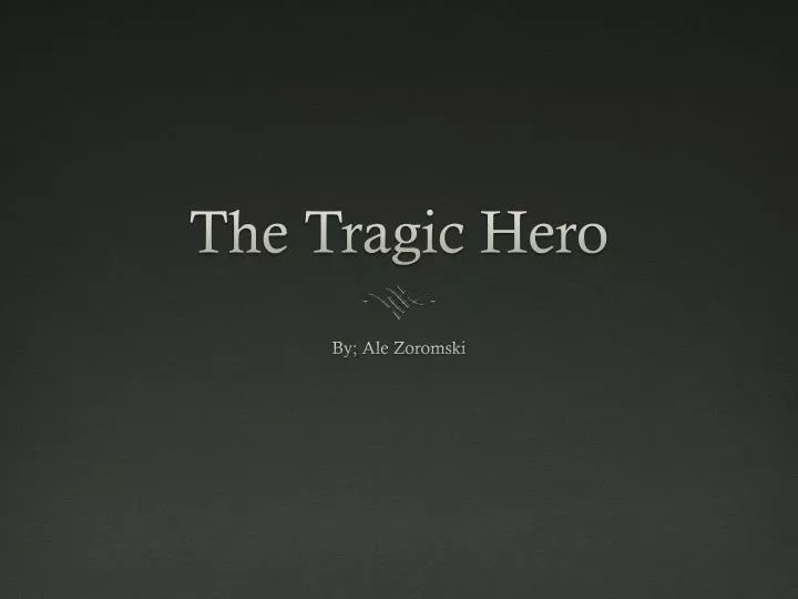 the tragic hero