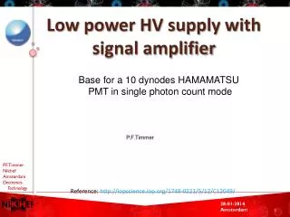 Low power HV supply with signal amplifier