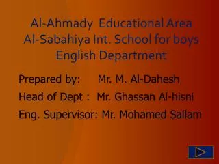 Al-Ahmady Educational Area Al-Sabahiya Int. School for boys English Department