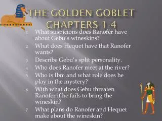 The Golden Goblet Chapters 1-4