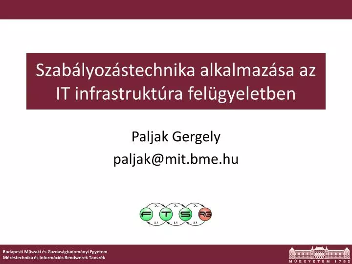 szab lyoz stechnika alkalmaz sa az it infrastrukt ra fel gyeletben