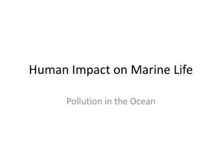 Human Impact on Marine Life