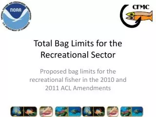 Total Bag Limits for the Recreational Sector