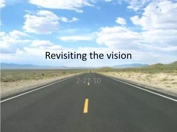 revisiting the vision