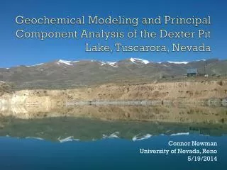Geochemical Modeling and Principal Component Analysis of the Dexter Pit Lake, Tuscarora, Nevada