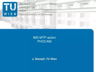 IMS MTP-action PHOCAM