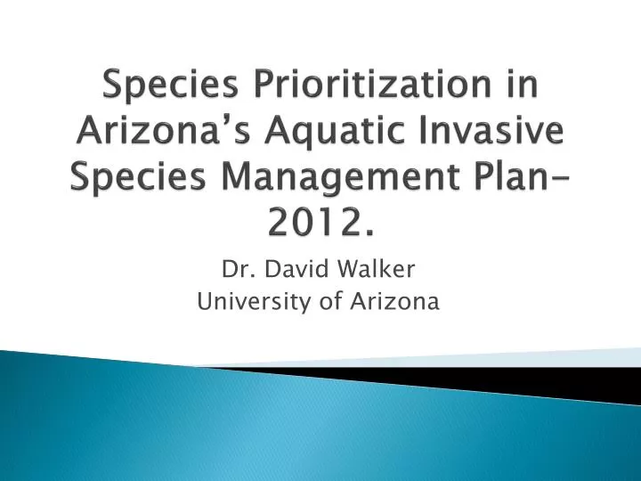 species prioritization in arizona s aquatic invasive species management plan 2012