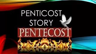 PENTICOST STORY