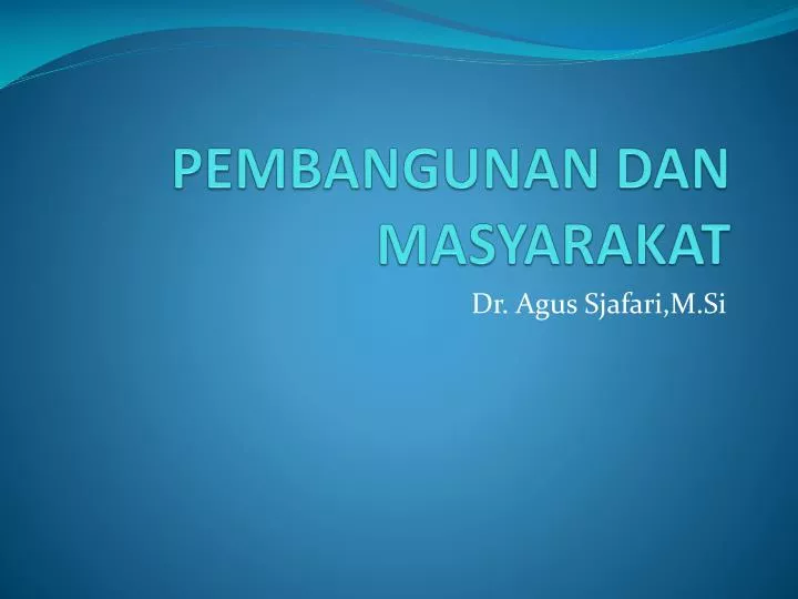 pembangunan dan masyarakat