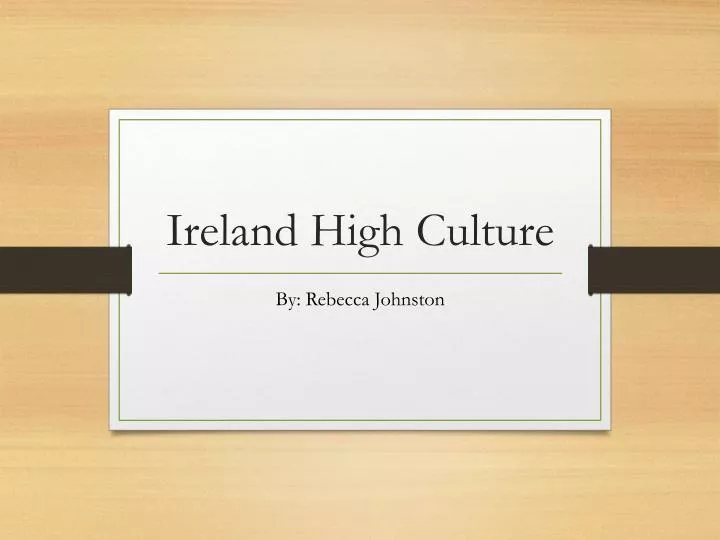 ireland high culture