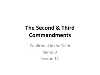 The Second &amp; Third Commandments