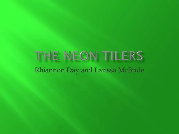 the neon tilers