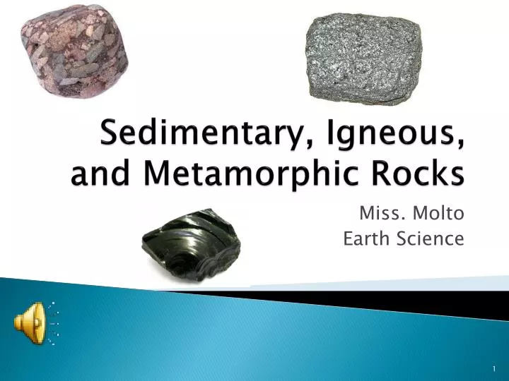 sedimentary igneous and metamorphic rocks
