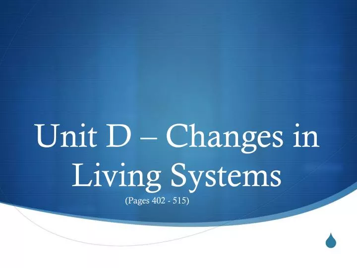 unit d changes in living systems