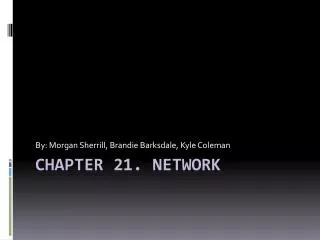 Chapter 21. Network