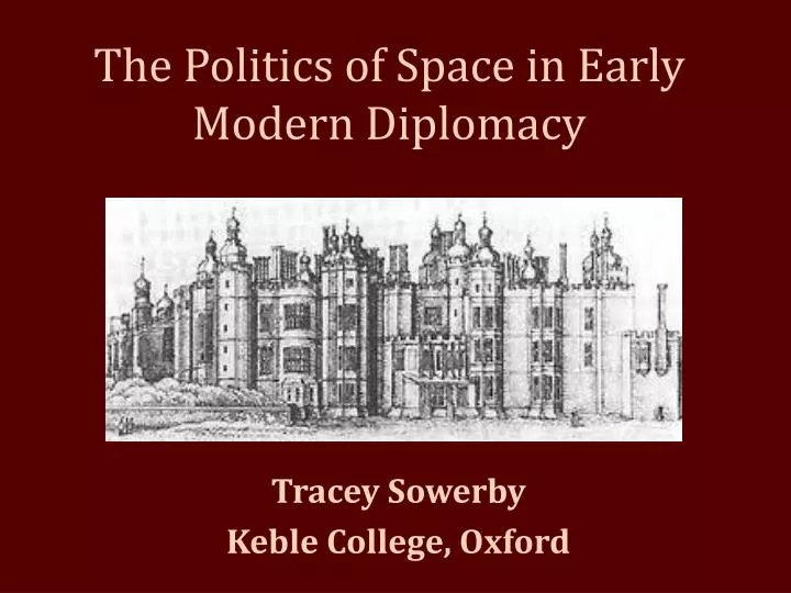 the politics of space in early modern diplomacy