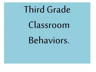 Third Grade Classroom Behaviors.
