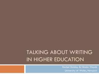 Talking about writing in higher Education
