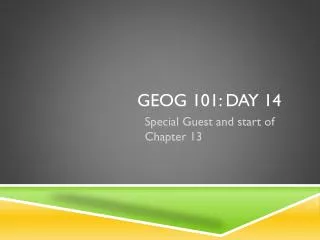 GEOG 101: Day 14