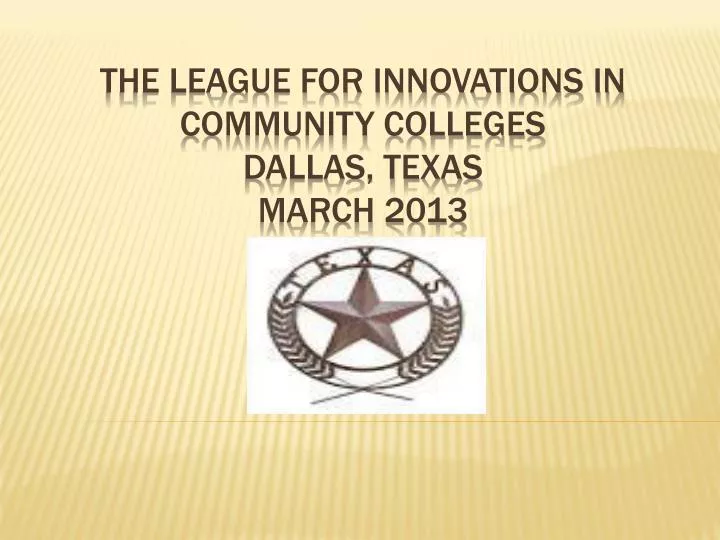 the league for innovations in community colleges dallas texas march 2013