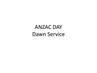 ANZAC DAY Dawn Service