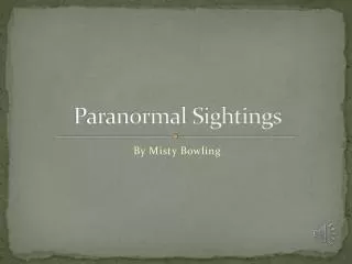 Paranormal Sightings