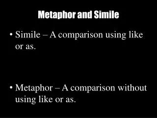 Metaphor and Simile