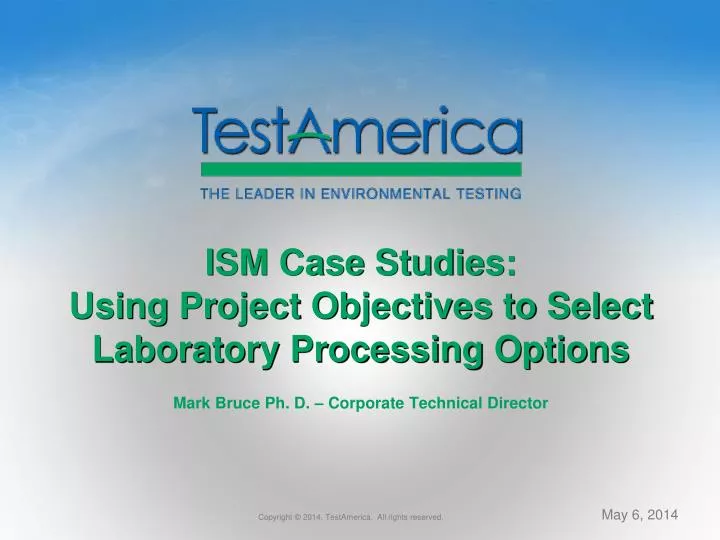 ism case studies using project objectives to select laboratory processing options