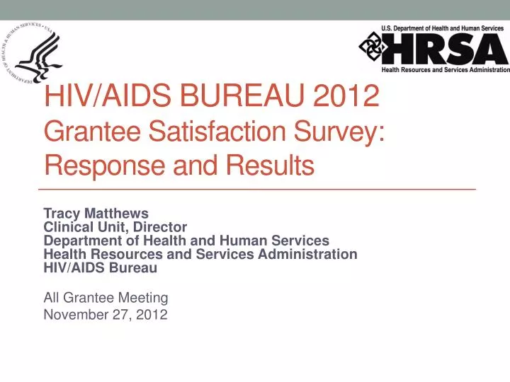 hiv aids bureau 2012 grantee satisfaction survey response and results
