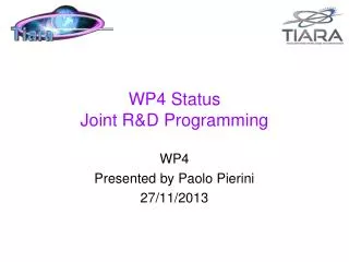 WP4 Status Joint R&amp;D Programming