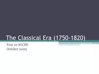 The Classical Era (1750-1820)