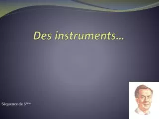 des instruments