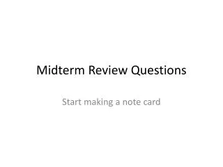 Midterm Review Questions