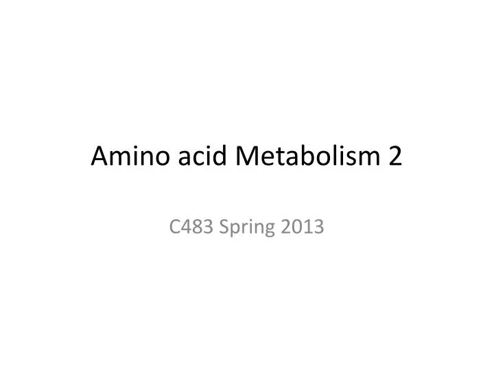 amino acid metabolism 2
