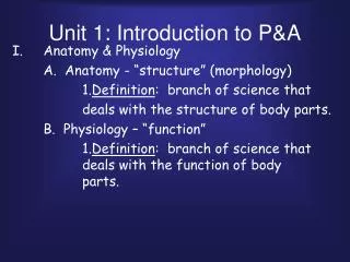 Unit 1: Introduction to P&amp;A