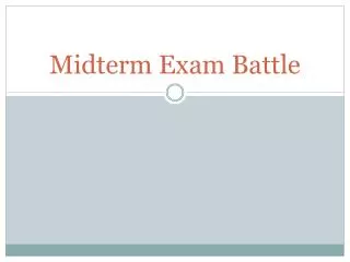 Midterm Exam Battle
