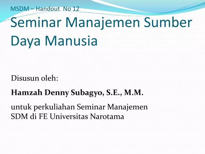 msdm handout no 12 seminar manajemen sumber daya manusia