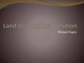 Land Use and Soil Pollution