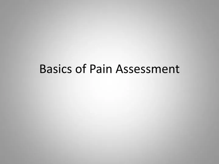 basics of pain assessment