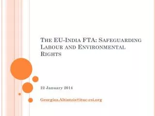 The EU-India FTA: Safeguarding Labour and Environmental Rights