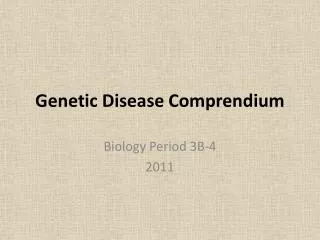 Genetic Disease Comprendium