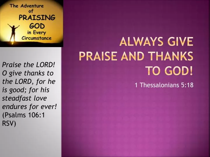 always give praise and thanks to god