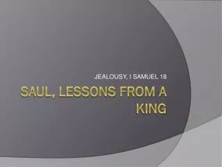 Saul, Lessons from a king