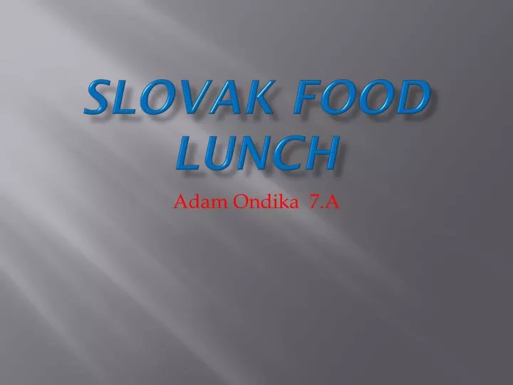 slovak food lunch