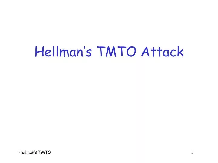 hellman s tmto attack
