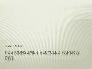 Postconsumer Recycled Paper at OWU